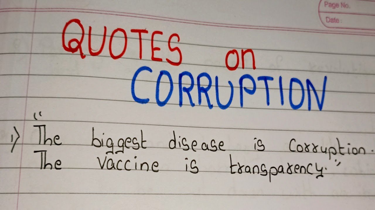 The biggest disease is corruption, The vaccine is transparency.