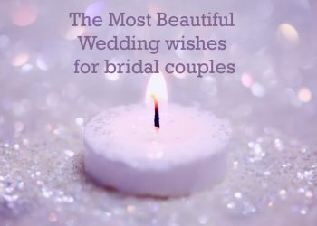 The Most Beautiful Wedding wishes for bridal couples