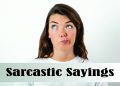 Sarcastic Sayings