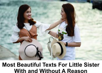 Most Beautiful Texts For Little Sister With and Without A Reason