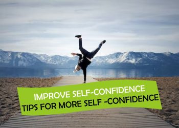 Tips for more self -confidence