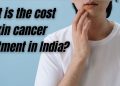 Skin Cancer Treatment Cost in India
