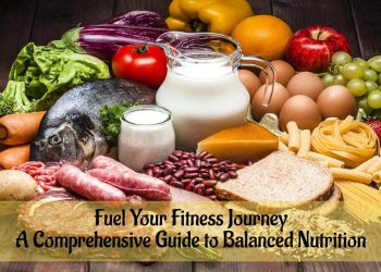 Balance Nutrition Guide - Fuel Your Fitness Journey