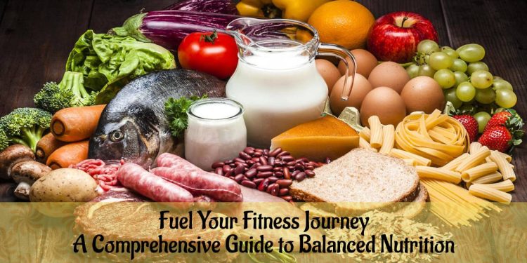 Balance Nutrition Guide - Fuel Your Fitness Journey
