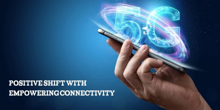 5G Technology: Positive Shift with Empowering Connectivity