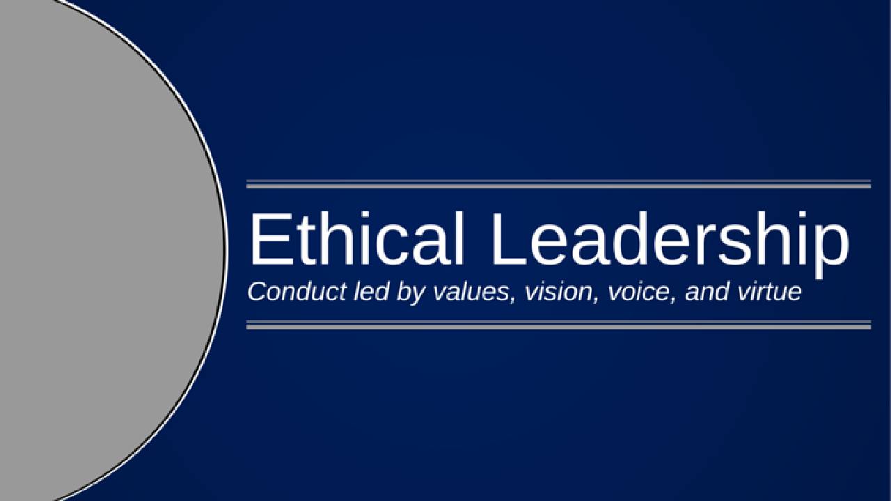 Understanding Ethical Leadership