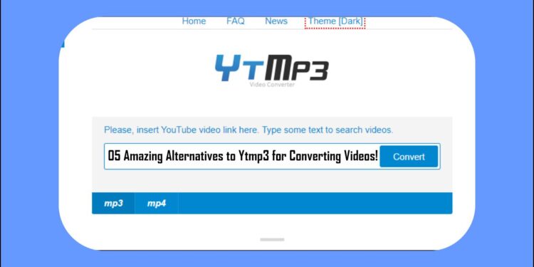 05 Amazing Ytmp3 Alternatives for Converting Videos!