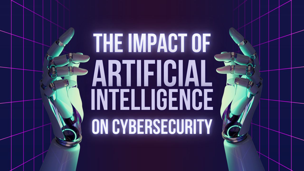 Impact of AI in Cybersecurity