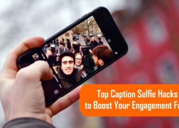 Top Caption Selfie Hacks to Boost Your Engagement Fast!